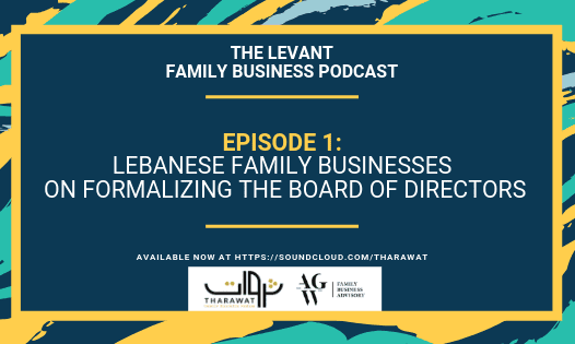 The Levant Family Business Podcast – Formalizing The Board Of Directors