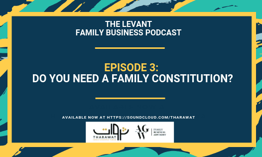 The Levant Family Business Podcast – Do You Need A Family Constitution?