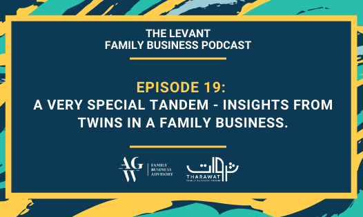 The Levant Family Business Podcast –  A Very Special Tandem – Insights From Twins In A Family Business.