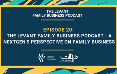 The Levant Family Business Podcast – A NextGen’s Perspective on Family Business
