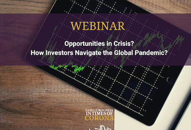 Webinar | Opportunities in Crisis? How Investors Navigate the Global Pandemic