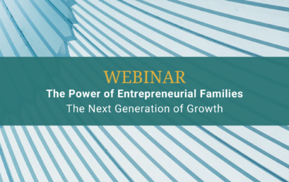 Webinar |  The Power of Entrepreneurial Families