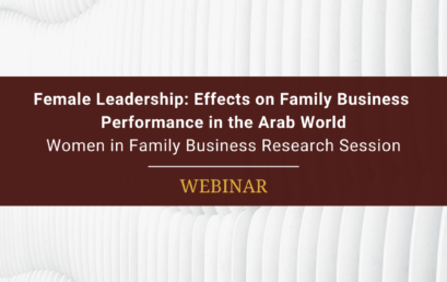 Webinar |   Female Leadership – Effects on Family Business Performance in the Arab World